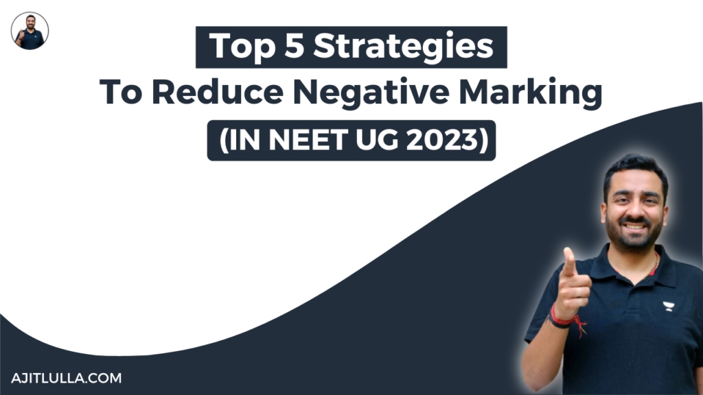 Top 5 Strategies to Reduce Negative Marking in NEET-UG Exam 2023