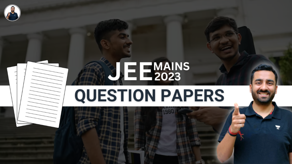 JEE Main 2023 Question Papers